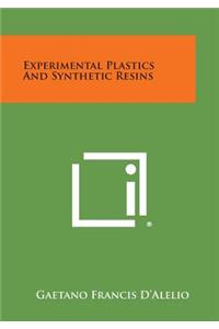 Experimental Plastics and Synthetic Resins