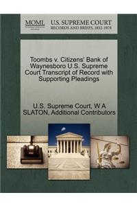 Toombs V. Citizens' Bank of Waynesboro U.S. Supreme Court Transcript of Record with Supporting Pleadings