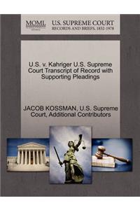 U.S. V. Kahriger U.S. Supreme Court Transcript of Record with Supporting Pleadings