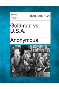 Goldman vs. U.S.A.