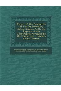 Report of the Committee of Ten on Secondary School Studies