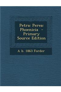 Petra: Perea: Phoenicia