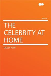 The Celebrity at Home