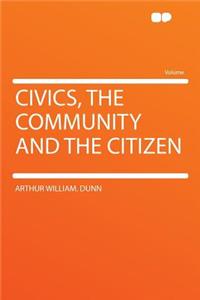Civics, the Community and the Citizen