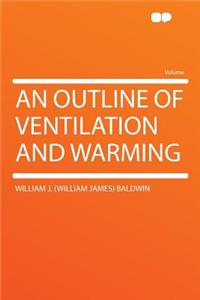 An Outline of Ventilation and Warming
