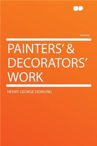 Painters' & Decorators' Work