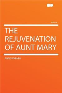 The Rejuvenation of Aunt Mary