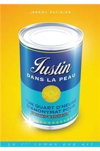 Justin Bieber dans la peau (Un quart d'heure d'anonymat)