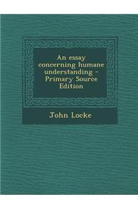 An Essay Concerning Humane Understanding