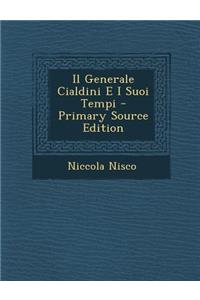 Generale Cialdini E I Suoi Tempi