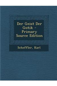 Der Geist Der Gotik