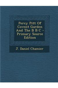 Percy Pitt of Covent Garden and the B B C