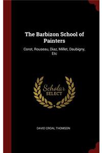 The Barbizon School of Painters