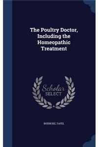 The Poultry Doctor, Including the Homeopathic Treatment