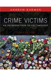 Crime Victims: An Introduction to Victimology