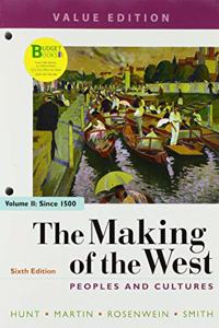 Loose-Leaf Version of the Making of the West, Value Edition, Volume 2