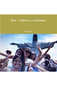 Rio - Halfway to Paradise
