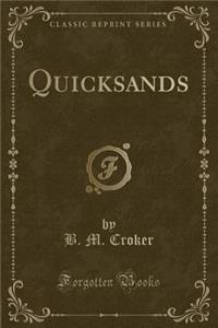 Quicksands (Classic Reprint)