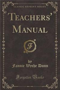 Teachers' Manual (Classic Reprint)