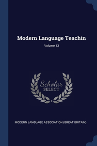 Modern Language Teachin; Volume 13