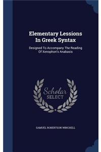Elementary Lessions In Greek Syntax