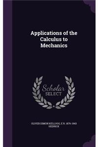 Applications of the Calculus to Mechanics