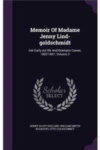 Memoir Of Madame Jenny Lind-goldschmidt