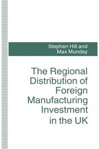 Regional Distribution of Foreign Manufacturing Investment in the UK