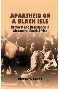 Apartheid on a Black Isle