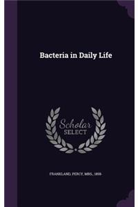 Bacteria in Daily Life