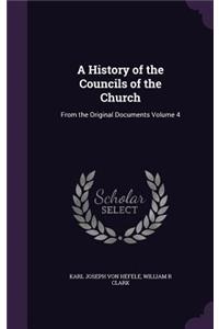 A History of the Councils of the Church