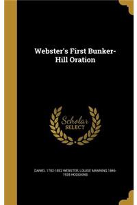 Webster's First Bunker-Hill Oration