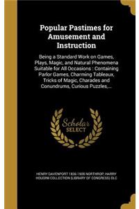 Popular Pastimes for Amusement and Instruction