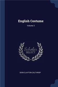 English Costume; Volume 3