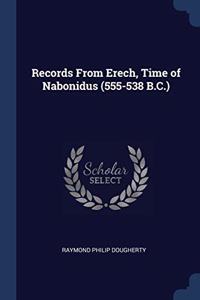 RECORDS FROM ERECH, TIME OF NABONIDUS  5