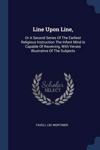 Line Upon Line,