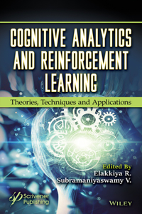 Cognitive Analytics and Reinforcement Learning: Theories, Techniques and Applications