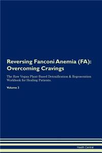 Reversing Fanconi Anemia (FA)