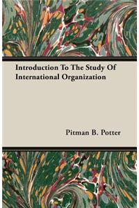 Introduction to the Study of International Organization