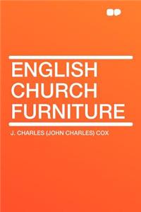 English Church Furniture