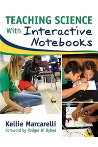 Teaching Science With Interactive Notebooks