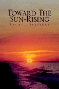Toward the Sun-Rising