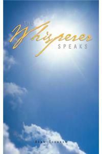 The Whisperer Speaks