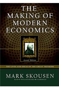 Making of Modern Economics, the - 2nd Ed.