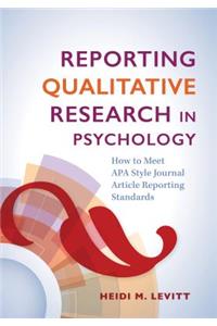 Reporting Qualitative Research in Psychology