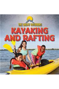 Kayaking and Rafting