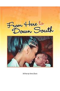 From Here to Down South