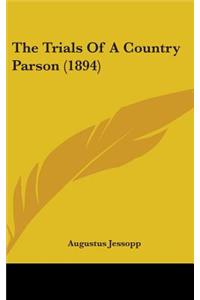 The Trials Of A Country Parson (1894)