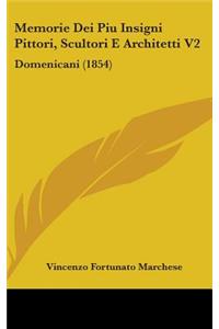 Memorie Dei Piu Insigni Pittori, Scultori E Architetti V2