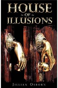 House Of Illusions